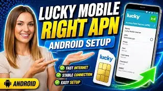 Lucky Mobile APN Settings for Android & iPhone | Fix Internet & Data Issues