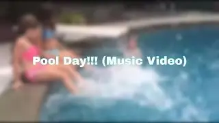 pool day!! (music video)