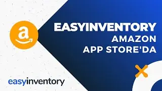 Easy Inventory Artık Amazon App Store'da!