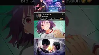 Bro Get A Love Confession 🤣💝|Watari-kun's***Is about to Collapse|#anime #animeedit #edit #shorts