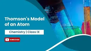 Модель атома Томсона | Строение атома | Химия | 9 класс