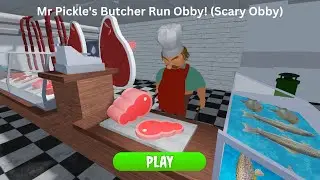 Roblox Mr Pickle's Butcher Run Obby! (Scary Obby)