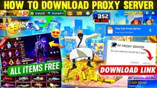 How To Download Proxy Server In Free Fire 💯😱🔥 | Free Fire Proxy Server | Proxy Server Free Fire