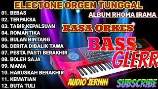 ORGEN TUNGGAL ELECTONE 🎶  LAGU KARYA CIPTA RHOMA IRAMA PALING LARIS 2026 🔊 BASS GLERR AUDIO JERNIH