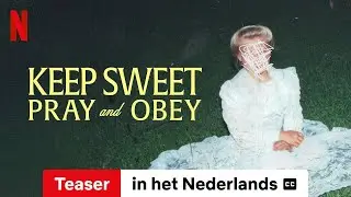 Keep Sweet: Pray and Obey (Teaser ondertiteld) | Trailer in het Nederlands | Netflix
