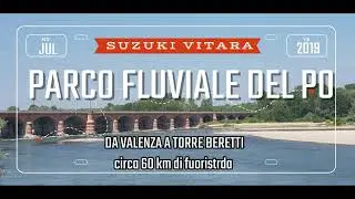 Parco Fluviale del Po in 4x4 | da Valenza a Torreberetti |  Video Reportage Completo | Ep 2 |