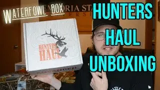 February Hunters Haul Waterfowl Box Unboxing