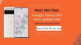 Pixel 6 / 6a / 6 Pro IMEI 0000 Fix on Android 16  No Downgrade Needed #pixelcpid #googlecpid