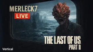 The last of Us parte 2 - Episodio 4 - Vertical