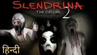 SLENDRINA | The Celler 2 | Hindi Gameplay | suroo gaming