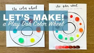 Let's Make! A Play-Doh Color Wheel