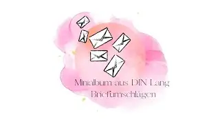 Schnelles Minialbum aus DIN Lang Briefumschlägen