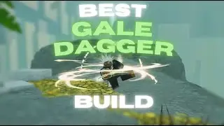 BEST GALE DAGGER BUILD RIGHT NOW!!!! |Deepwoken