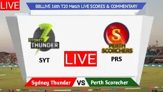 BBL LIVE | Perth Scorchers VS Sydney Thunder live  | PRS VS SYT  LIVE | 16TH LIVE SCORES COMMENTARY