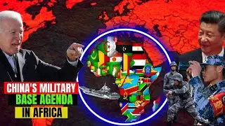 China in Africa - Why China military bases in Africa agenda is raising concerns