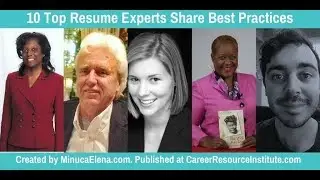 10 Top Resume Experts Share Best Practices &ndash; Part 1