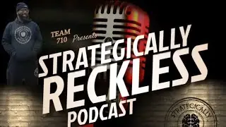 The Strategically Reckless Podcast - Road Trippin, Sock Fail, Flight RE-Route, and MUCH MORE!