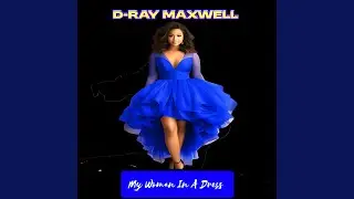 My Woman In A Dress (Sweet Taboo Mix)