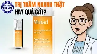 Sự Thật Về Murad Dark Spot Serum: Trị Th&acirc;m Nhanh Nhưng C&oacute; An To&agrave;n?