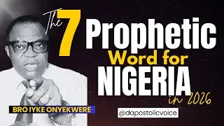 What is God recealing about Nigeria in 2026 | 7 Prophetic word for Nigeria @dapostolicvoice