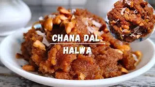Chana Dal Halwa ✨😍| Soft aur dane-daar|Step by step recipe