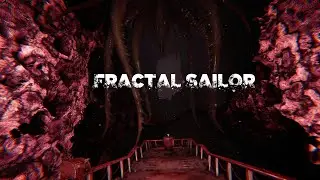 Fractal Sailor | Experimental, atmospheric horror tech Demo