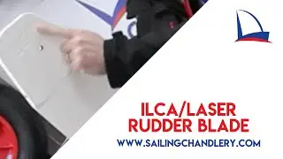 ILCA Rudder Blade Product Review | Sailing Chandlery