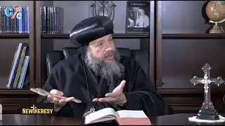 New Heresy S02 E01 - HG Bishop Youssef - Biblical responses on false teachings