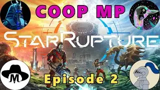 StarRupture (Ep. 2) Coop Multiplayer