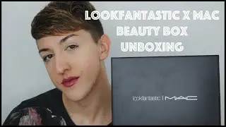 LOOKFANTASTIC x MAC LIMITED EDITION BEAUTY BOX UNBOXING || MAX'S LOOK