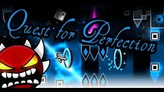 Quest For Perfection (EXTREME DEMON) by Lazerblitz (ON STREAM) | Geometry Dash 2.11 | Roby GD