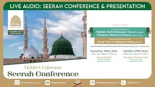 Seerah Conference & Seerah Competition Presentation, UK, 2025 - Habib Ul Quraan