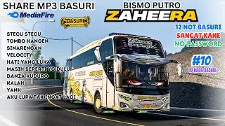 VIRAL 🤤 BASURI ZAHEERA BISMO PUTRO TRANS  12 NOT BASURI STECU STECU ‼️ MP3 BASURI BUSSID
