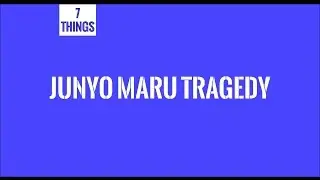 Junyo Maru Tragedy