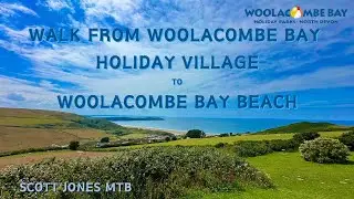 WOOLACOMBE BAY HOLIDAY VILLAGE TO WOOLACOMBE BAY BEACH - WALK DOWN THE BEACH PATH