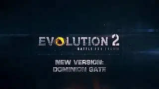Evolution 2: Battle for Utopia - Update: Dominion Gate