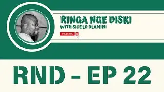 EPISODE22 | RND_with_SiceloDlamini | RoyalAM FIFA BAN | Nurkovic | Vincent Kompany