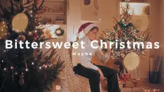 CHRISTMAS, Bittersweet Christmas - Maybe