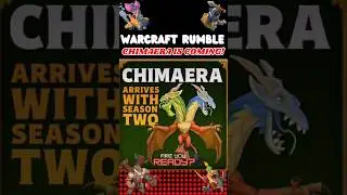 WARCRAFT RUMBLE:CHIMAERA IS COMING SEASON 2 #warcraftrumble  #blizzard #mobilegame #shorts #chimaera