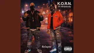 Relapse (feat. Widebody)