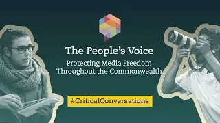 The People&rsquo;s Voice: Protecting Media Freedom Throughout the Commonwealth