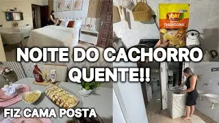 NOITE DO CACHORRO QUENTE💖| FIZ CAMA POSTA| LAVEI ROUPA