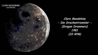 Clara Mondshine - Die Drachentrommler (Dragon Drummers) - 1981 (33 RPM)