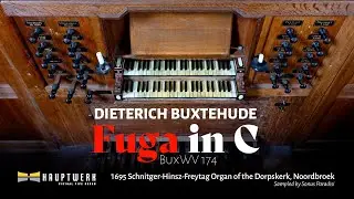 Buxtehude – Fuga in C BuxWV 174 // Noordbroek Schnitger