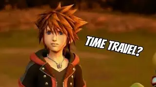 Sora Time Travels - Kingdom Hearts III Theory