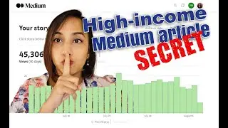 High-Performing Medium Articles Have These 5 Elements | Dissecting my top-earning Medium stories