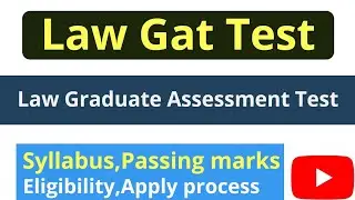 Law Graduate Assessment Test | LAW GAT Test Complete Details | Syllabus, Apply process.