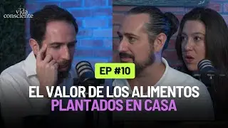 Hay que valorar la cosecha DOMÉSTICA - EP.10 con Leon de Grou Tech | Vida Consciente