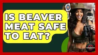 Is Beaver Meat Safe To Eat? - The Marksman's Journal