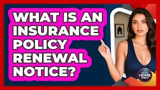 What Is An Insurance Policy Renewal Notice? - Hispanic Home Shield